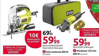Mr Bricolage Scie sauteuse 600w ou meuleuse 125mm 800w ryobi offre