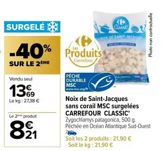 Carrefour Noix de saint-jacques sans corail MSC surgelées CARREFOUR CLASSIC offre