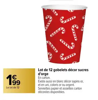 Carrefour Lot de 12 gobelets décor sucres d'orge offre