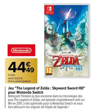 Carrefour Jeu "the legend of zelda : skyward sword HD" pour nintendo switch offre