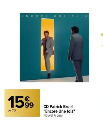 Carrefour CD patrick bruel "encore une fois" offre