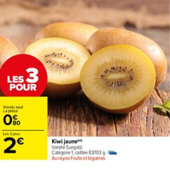 Carrefour Market Kiwi jaune offre