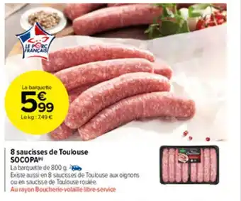 Carrefour Market 8 saucisses de toulouse SOCOPA offre