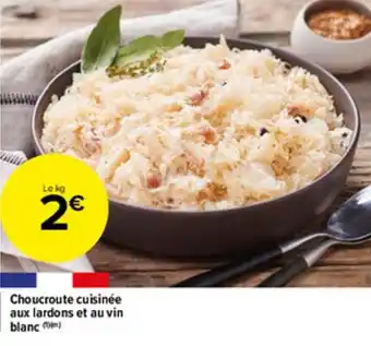 Carrefour Market Choucroute cuisinée aux lardons et au vin blanc offre