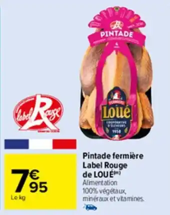 Carrefour Market Pintade fermière label rouge de LOUE offre