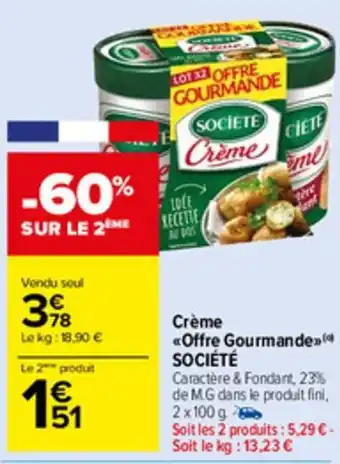 Carrefour Market Crème offre gourmande SOCIETE offre