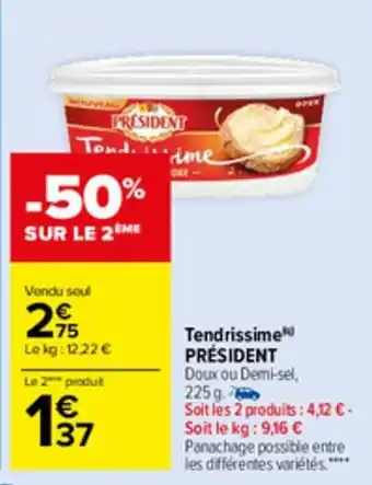 Carrefour Market Tendrissime PRESIDENT offre