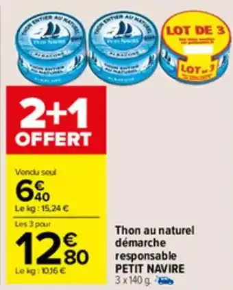 Carrefour Market Thon au naturel démarche responsable PETIT NAVIRE offre