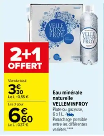 Carrefour Market Eau minêrale naturelle VELLEMINFROY offre