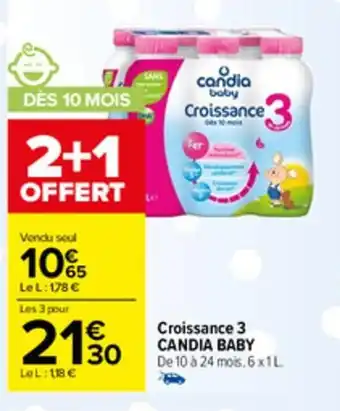 Carrefour Market Croissance 3 CANDIA BABY offre