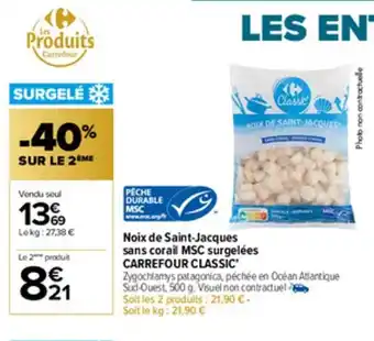 Carrefour Market Noix de Saint-Jacques Sans Corail MSC Surgelees Carrefour Classic offre