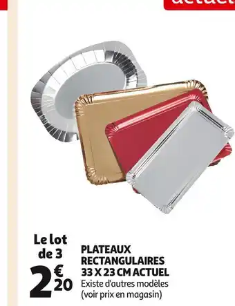 Auchan Supermarché Actuel plateaux rectangulaires 33 x 23 cm offre