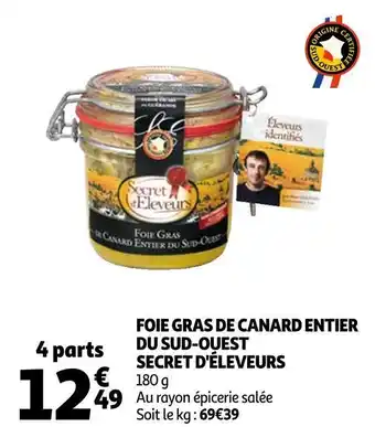Auchan Secret d'éleveurs foie gras de canard entier du sud-ouest offre