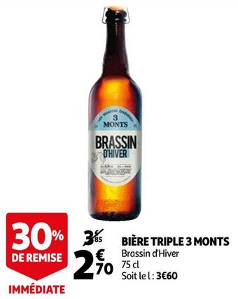 Auchan Triple 3 monts bière offre