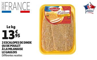Auchan Supermarché Le gaulois 2 escalopes de dinde ou de poulet à la milanaise offre