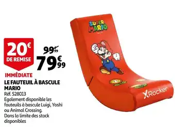 Auchan Le fauteuil à bascule mario offre