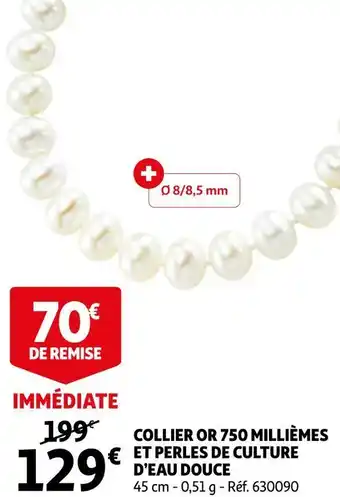 Auchan Collier or 750 milliemes et perles de culture d'eau douce offre