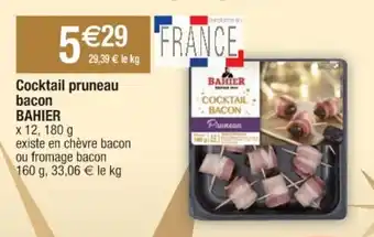 Cora x Carrefour Cocktail pruneau bacon BAHIER offre