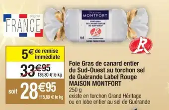 Cora x Carrefour Foie gras de canard entier du sud-ouest au torchon sel de guérande label rouge MAISON MONTFORT offre