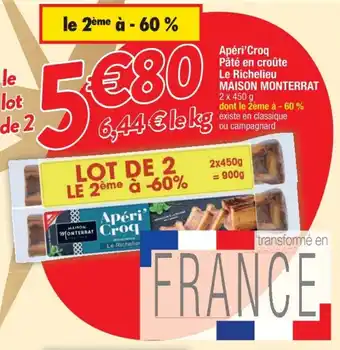 Cora x Carrefour Apéro'croq pâte en croúte le richelieu MAISON MONTERRAT offre