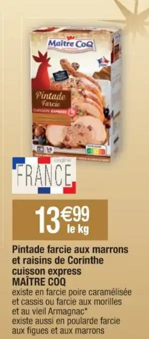 Cora x Carrefour Pintade farcie aux marrons et raisins de corinthe cuisson express MAITRE COQ offre
