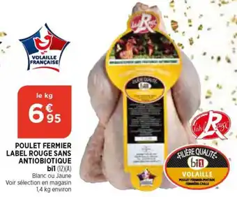 Bi1 Poulet fermier label rouge sans antibiotique bi1 offre