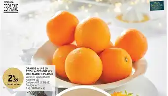 Intermarché Orange a jus (1) et/ou a dessert (2) mon marche plaisir offre