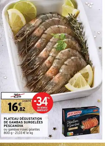 Intermarché Plateau Dégustation de Gambas Surgelees Pescanova offre