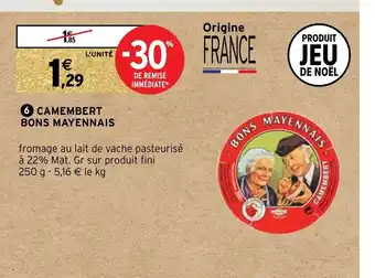 Intermarché Camembert Bons Mayennais offre