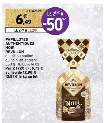 Intermarché Papillotes Authentiques Noir revillon offre