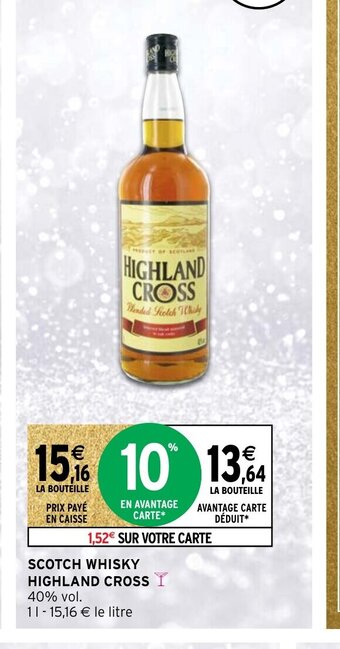 Intermarché Scotch Whisky Highland Cross offre