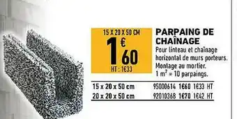 Brico Cash Parpaing De Chaînage offre