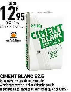 Brico Cash Ciment Blanc 52,5 offre