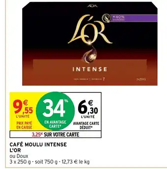 Intermarché Cafe Moulu Intense l'Or offre