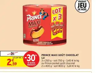 Intermarché Prince Maxi Gout Chocolat Lu offre