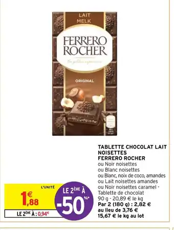 Intermarché Tablette Chocolat Lait Noisettes Ferrero Rocher offre