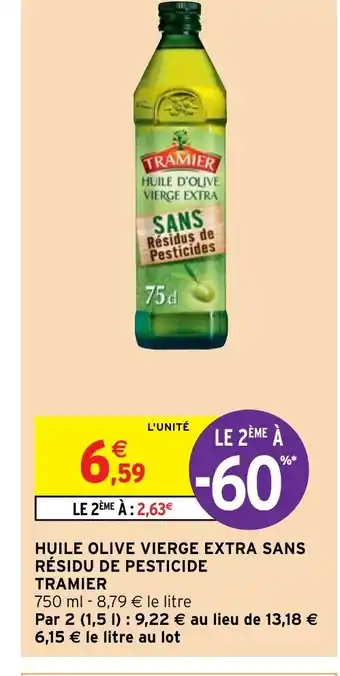 Intermarché Huile Olive Vierge Extra Sans residu de Pesticide Tramier offre