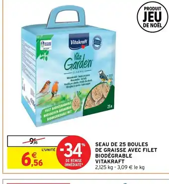 Intermarché Seau de 25 Boules de Graisse Avec Filet Biodégrable Vitakraft offre