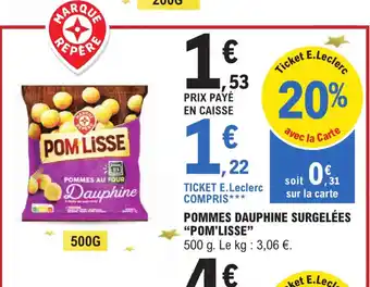 E.Leclerc Pommes Dauphine Surgelées Pom Lisse offre