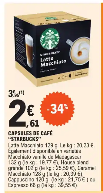 E.Leclerc Capsules de Cafe Starbucks offre