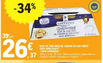 E.Leclerc Bloc de Foie Gras de Canard Du Sud-Ouest Avec Morceaux Jean Larnaudie offre