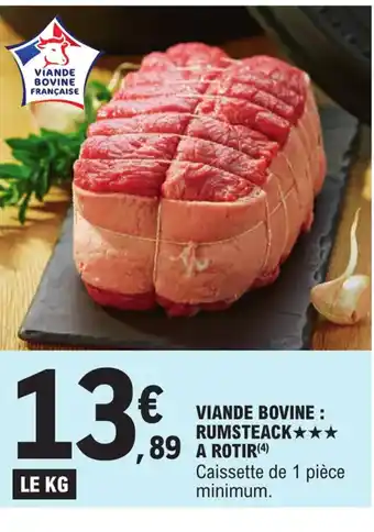 E.Leclerc Viande Bovine Rumsteack A Rotir offre