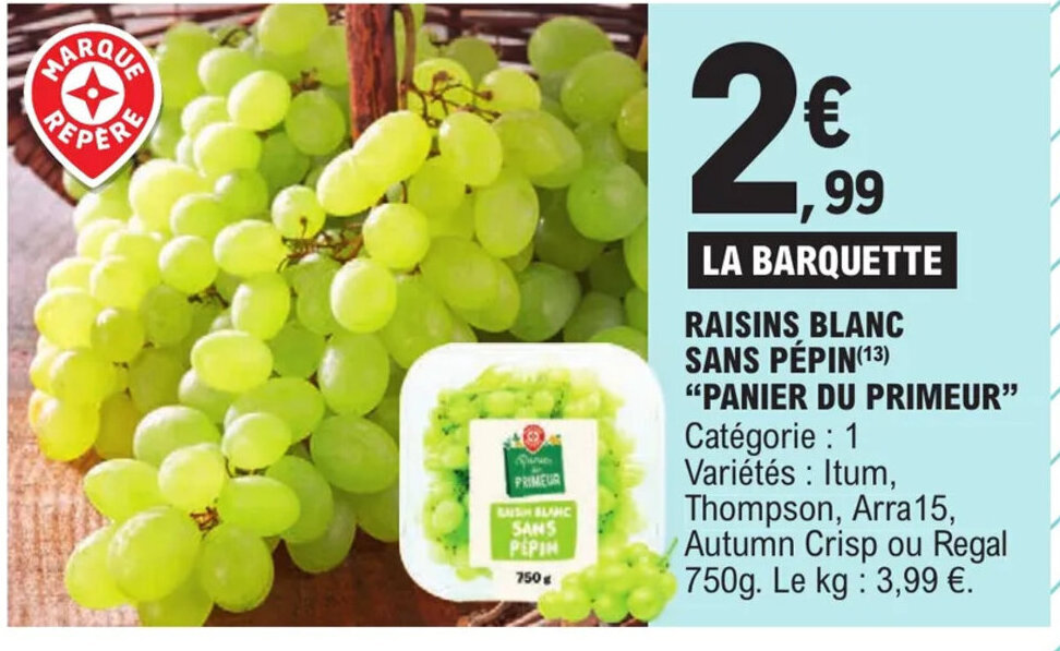 Promo Raisins Blanc Sans Pepin Panier Du Primeur chez E.Leclerc