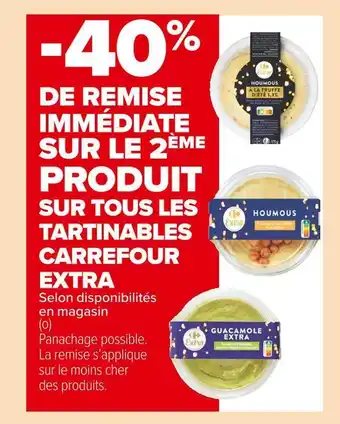 Carrefour Market Carrefour extra -40% de remise immédiate sur le 2ème produit sur tous les tartinables carrefour extra offre