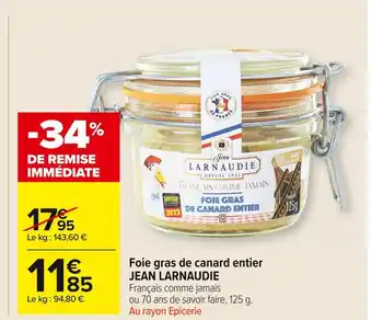 Carrefour Market Jean larnaudie foie gras de canard entier offre