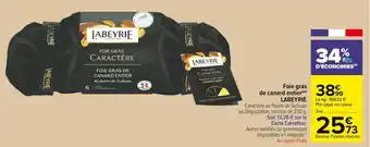 Carrefour Market Labeyrie foie gras de canard entier offre