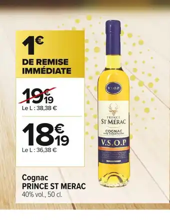 Carrefour Market Prince st merac cognac offre