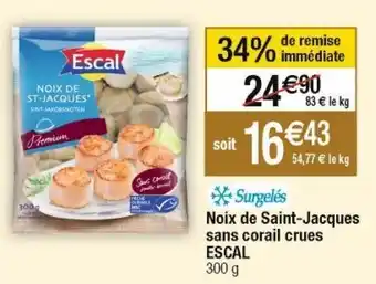 Cora x Carrefour Coquilles saint-jacques escal offre