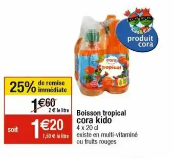 Cora x Carrefour Boissons cora offre