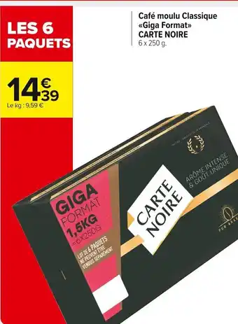 Carrefour Market Café Moulu Classique Giga Format Carte Noire offre